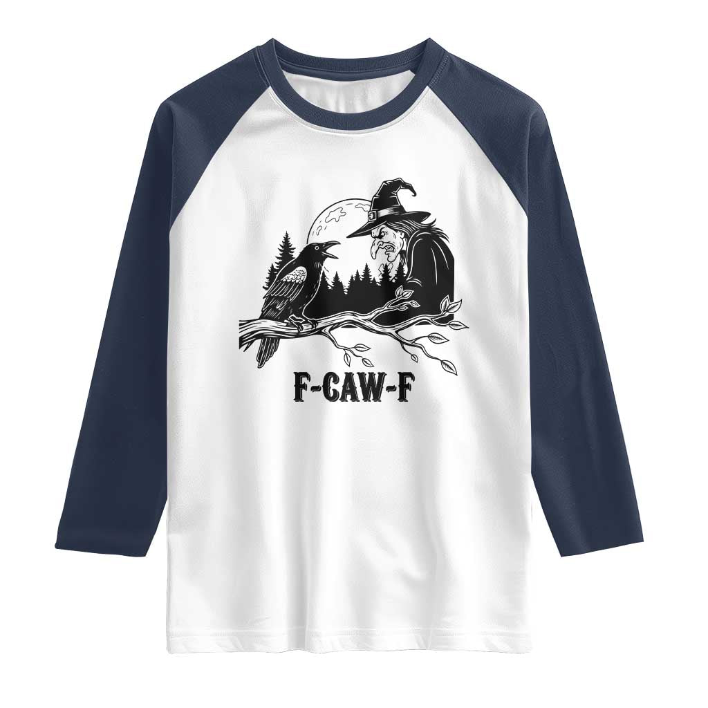 F Caw F Gothic Raven and Witch Raglan Shirt Funny Halloween Spooky October Vibes - Wonder Print Shop
