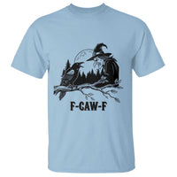 F Caw F Gothic Raven and Witch T Shirt Funny Halloween Spooky October Vibes - Wonder Print Shop