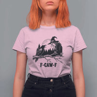 F Caw F Gothic Raven and Witch T Shirt For Women Funny Halloween Spooky October Vibes - Wonder Print Shop
