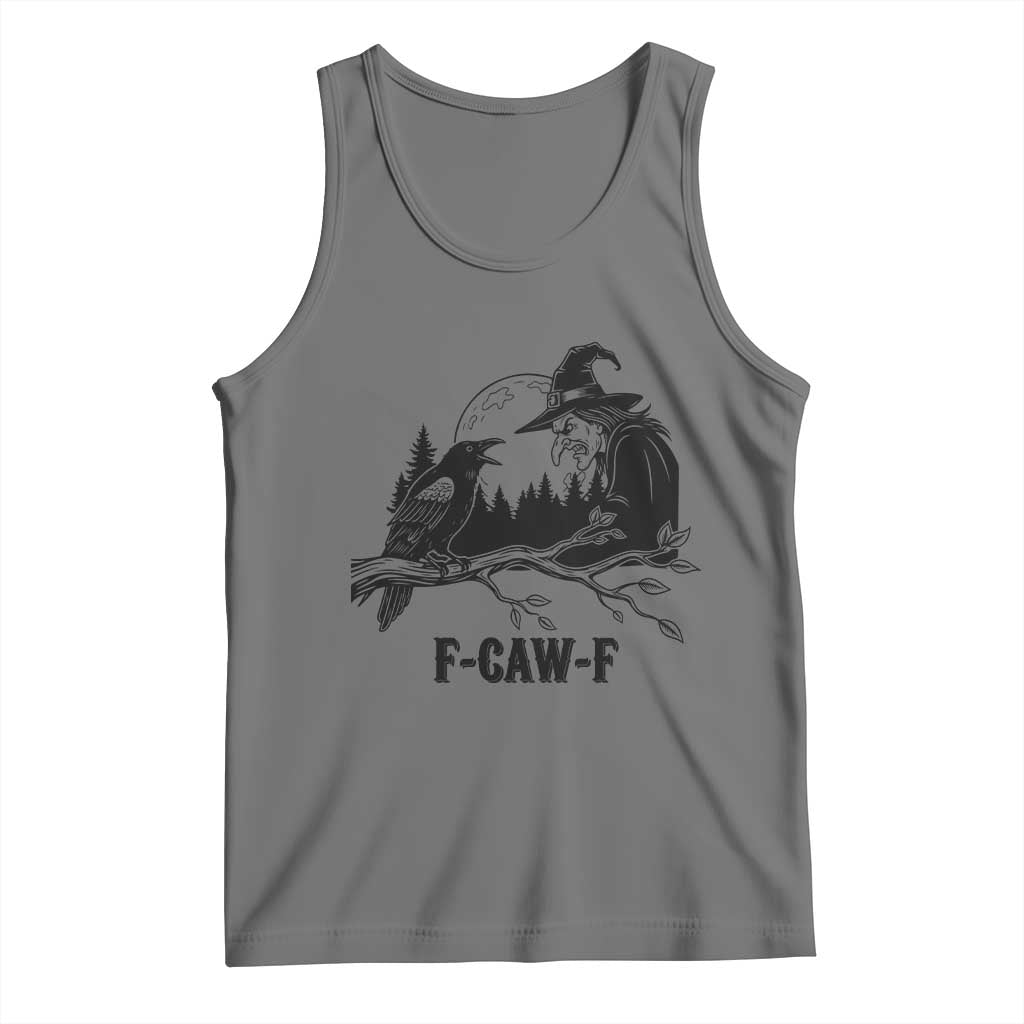 F Caw F Gothic Raven and Witch Tank Top Funny Halloween Spooky October Vibes - Wonder Print Shop