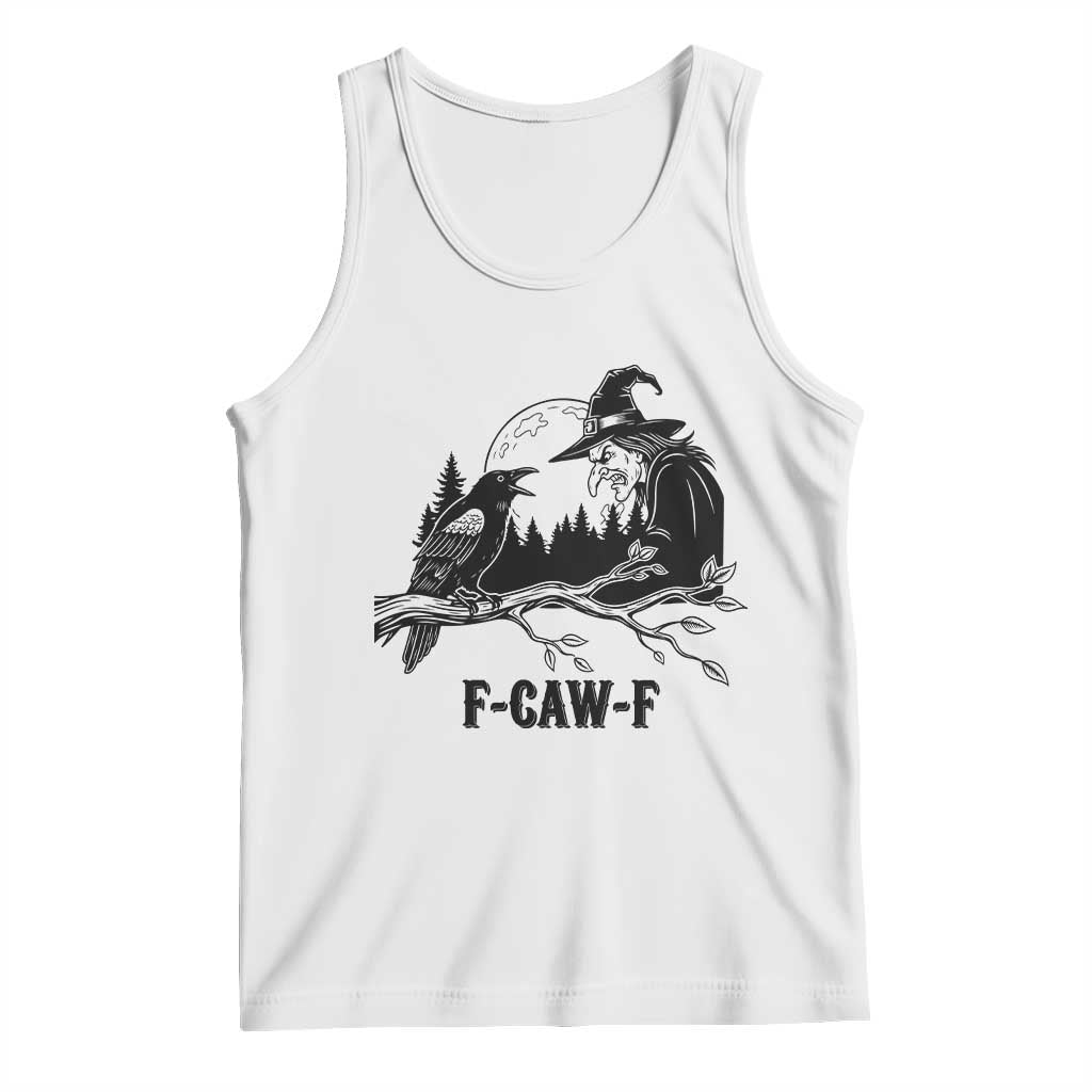 F Caw F Gothic Raven and Witch Tank Top Funny Halloween Spooky October Vibes - Wonder Print Shop