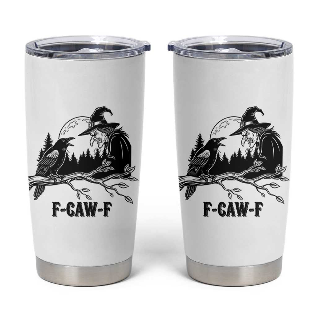 F Caw F Gothic Raven and Witch Tumbler Cup Funny Halloween Spooky October Vibes - Wonder Print Shop