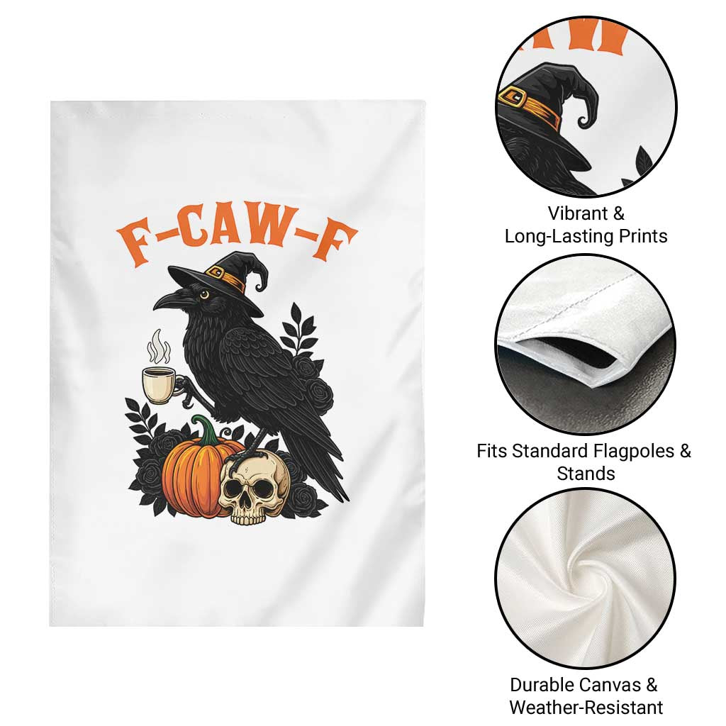 F Caw F Raven Witch Coffee Garden Flag Funny Halloween Sarcastic Gothic Bird with Attitude - Wonder Print Shop