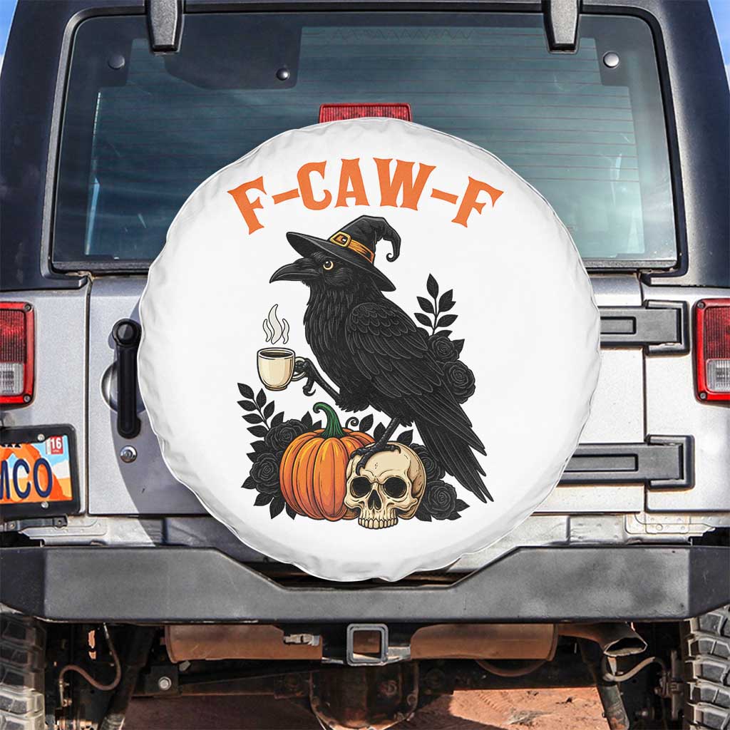 F Caw F Raven Witch Coffee Spare Tire Cover Funny Halloween Sarcastic Gothic Bird with Attitude - Wonder Print Shop