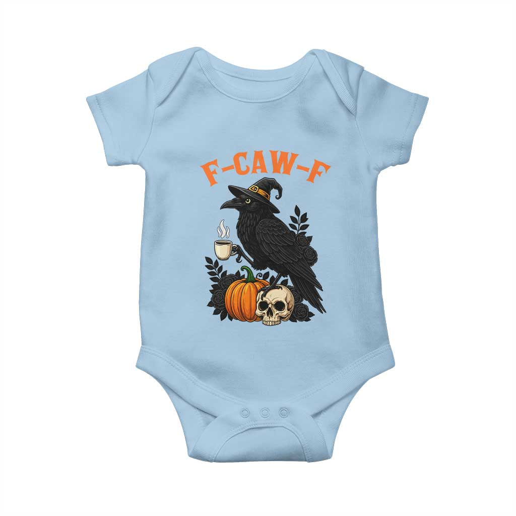 F Caw F Raven Witch Coffee Baby Onesie Funny Halloween Sarcastic Gothic Bird with Attitude - Wonder Print Shop