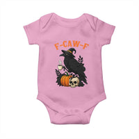 F Caw F Raven Witch Coffee Baby Onesie Funny Halloween Sarcastic Gothic Bird with Attitude - Wonder Print Shop