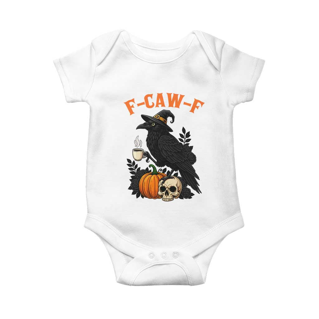 F Caw F Raven Witch Coffee Baby Onesie Funny Halloween Sarcastic Gothic Bird with Attitude - Wonder Print Shop