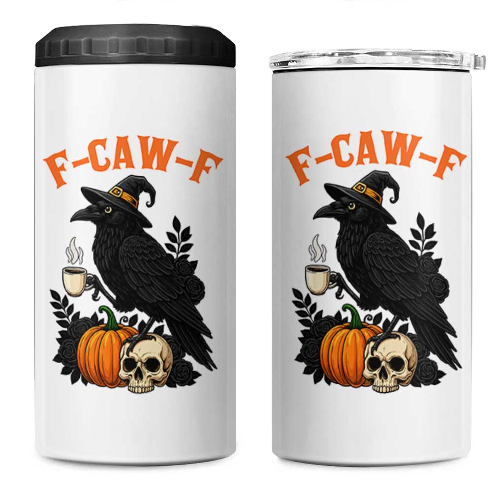 F Caw F Raven Witch Coffee 4 in 1 Can Cooler Tumbler Funny Halloween Sarcastic Gothic Bird with Attitude - Wonder Print Shop