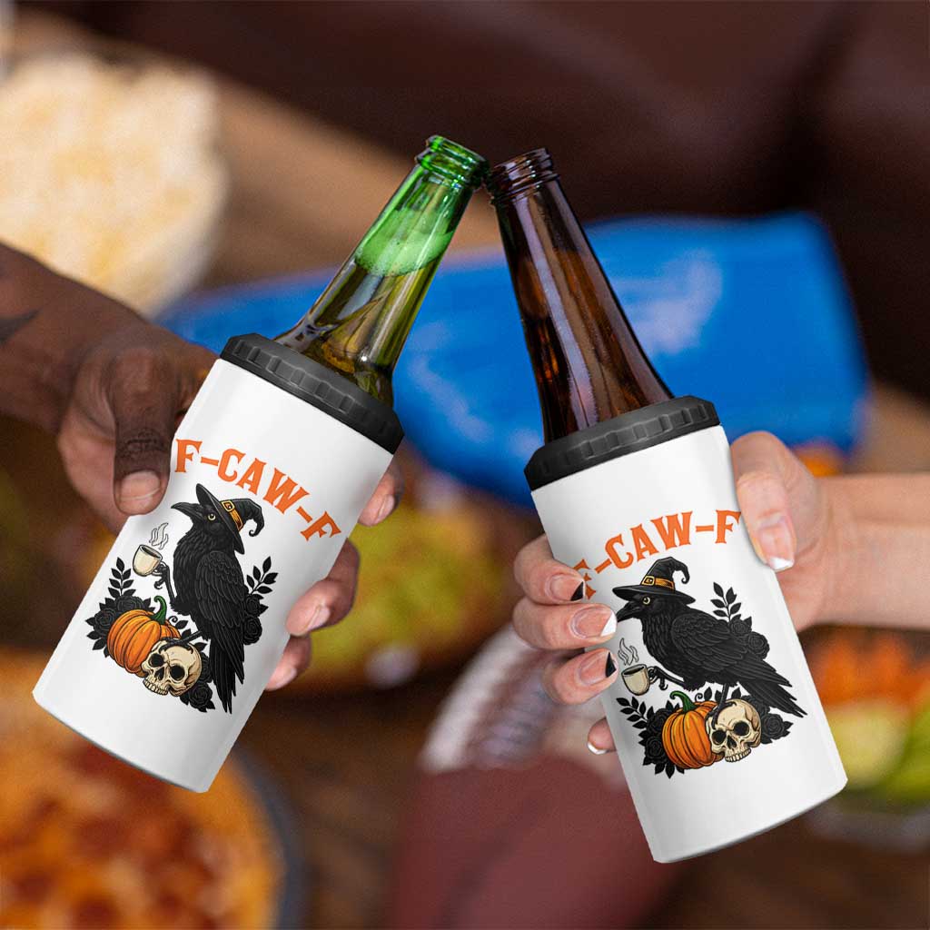F Caw F Raven Witch Coffee 4 in 1 Can Cooler Tumbler Funny Halloween Sarcastic Gothic Bird with Attitude - Wonder Print Shop