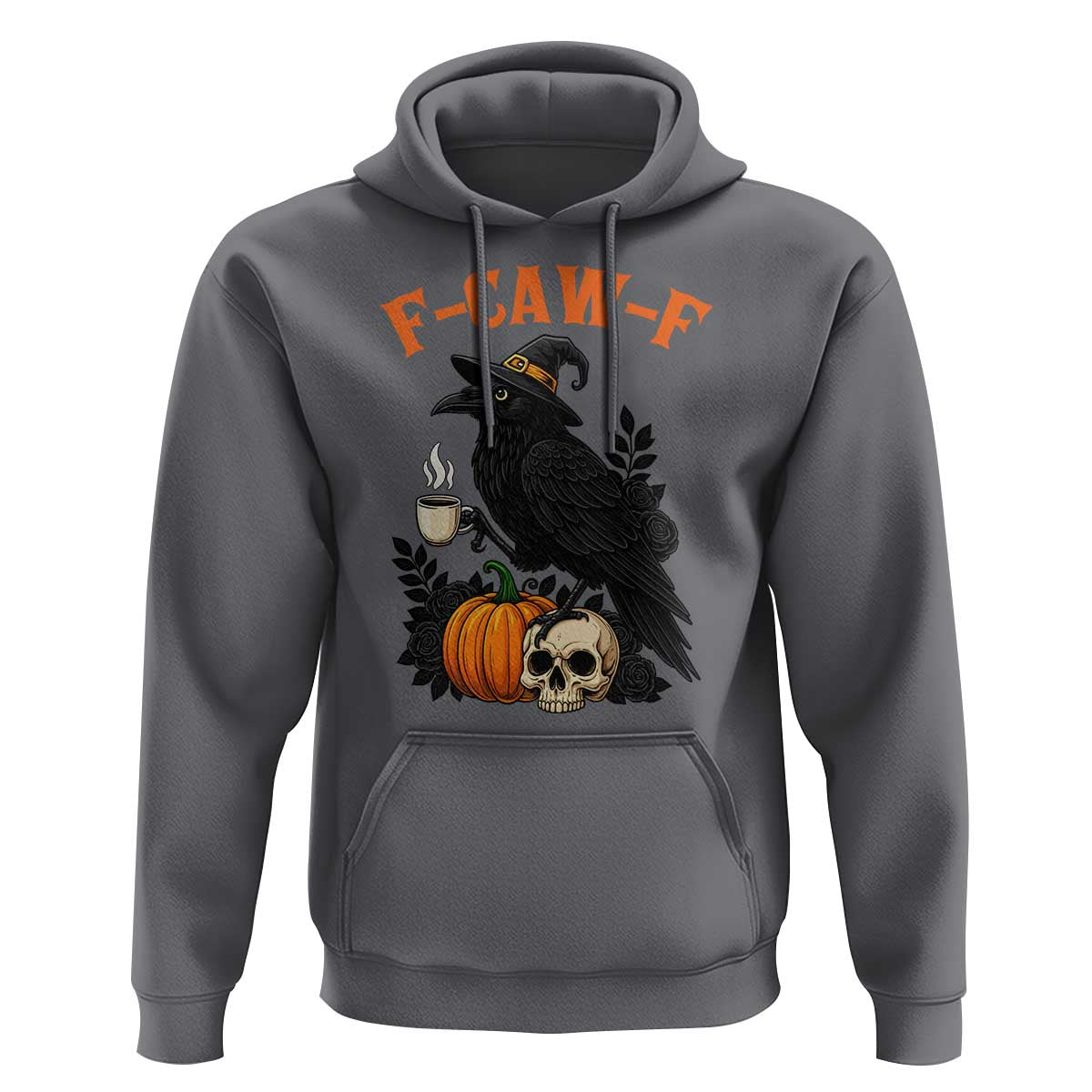 F Caw F Raven Witch Coffee Hoodie Funny Halloween Sarcastic Gothic Bird with Attitude - Wonder Print Shop