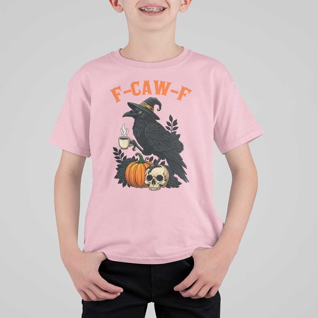 F Caw F Raven Witch Coffee T Shirt For Kid Funny Halloween Sarcastic Gothic Bird with Attitude - Wonder Print Shop
