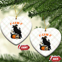 F Caw F Raven Witch Coffee Ceramic Ornament Funny Halloween Sarcastic Gothic Bird with Attitude - Wonder Print Shop