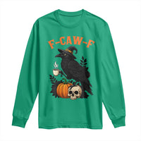 F Caw F Raven Witch Coffee Long Sleeve Shirt Funny Halloween Sarcastic Gothic Bird with Attitude - Wonder Print Shop