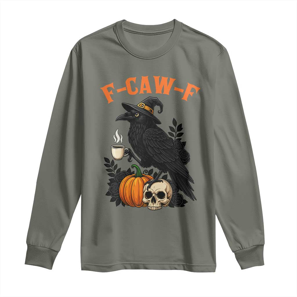 F Caw F Raven Witch Coffee Long Sleeve Shirt Funny Halloween Sarcastic Gothic Bird with Attitude - Wonder Print Shop