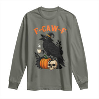 F Caw F Raven Witch Coffee Long Sleeve Shirt Funny Halloween Sarcastic Gothic Bird with Attitude - Wonder Print Shop
