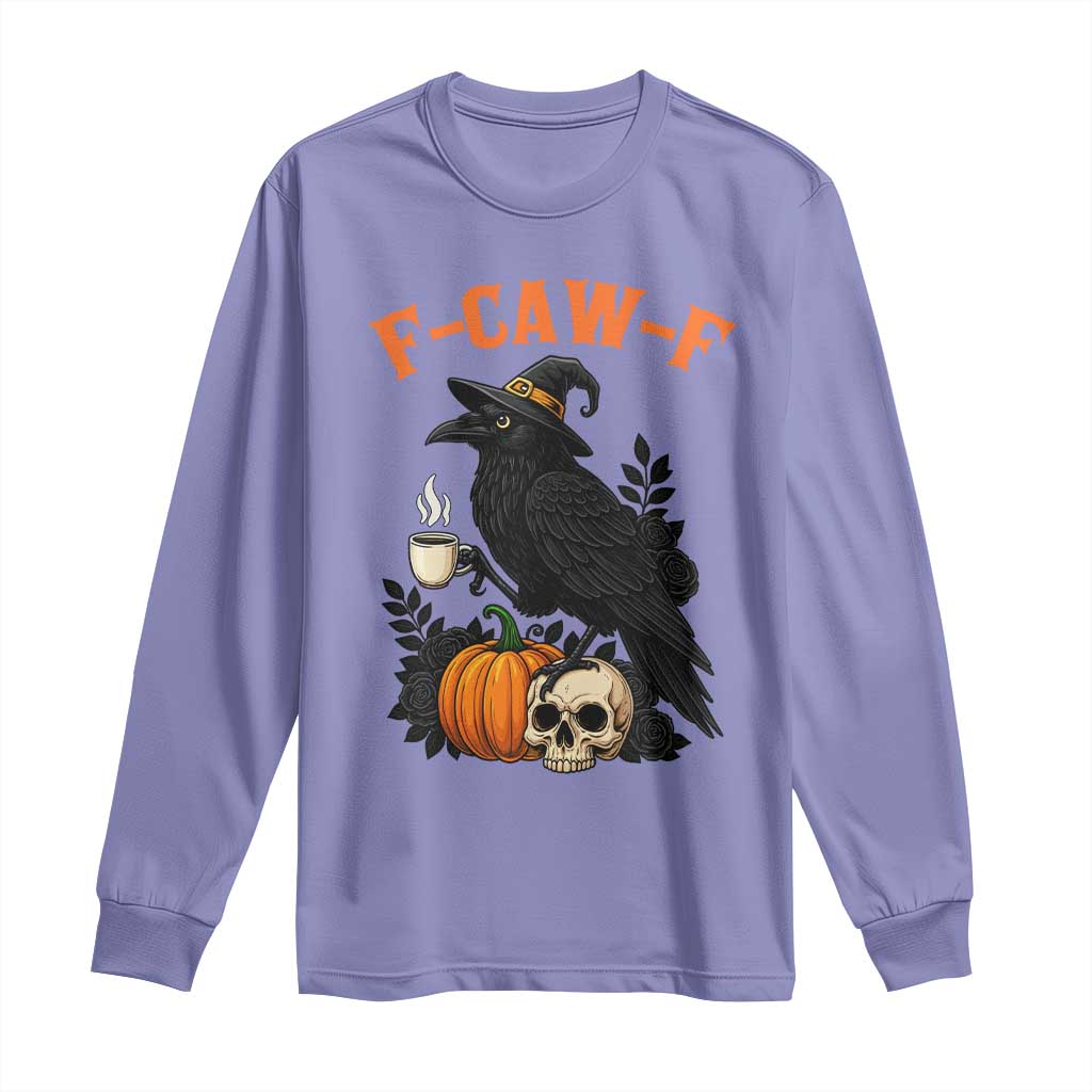 F Caw F Raven Witch Coffee Long Sleeve Shirt Funny Halloween Sarcastic Gothic Bird with Attitude - Wonder Print Shop