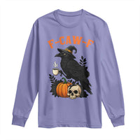 F Caw F Raven Witch Coffee Long Sleeve Shirt Funny Halloween Sarcastic Gothic Bird with Attitude - Wonder Print Shop