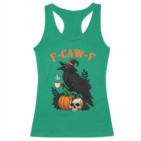 F Caw F Raven Witch Coffee Racerback Tank Top Funny Halloween Sarcastic Gothic Bird with Attitude - Wonder Print Shop