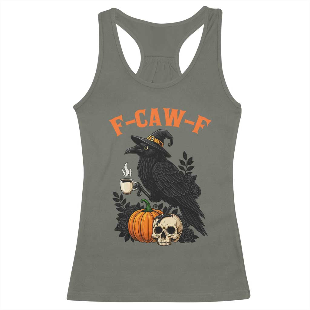 F Caw F Raven Witch Coffee Racerback Tank Top Funny Halloween Sarcastic Gothic Bird with Attitude - Wonder Print Shop