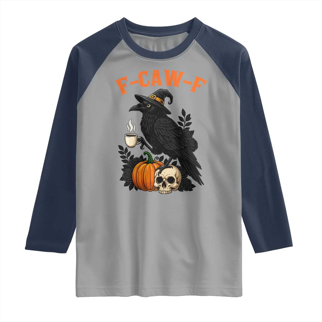 F Caw F Raven Witch Coffee Raglan Shirt Funny Halloween Sarcastic Gothic Bird with Attitude - Wonder Print Shop