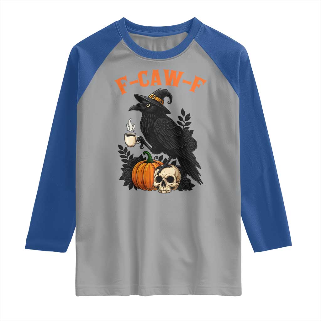 F Caw F Raven Witch Coffee Raglan Shirt Funny Halloween Sarcastic Gothic Bird with Attitude - Wonder Print Shop