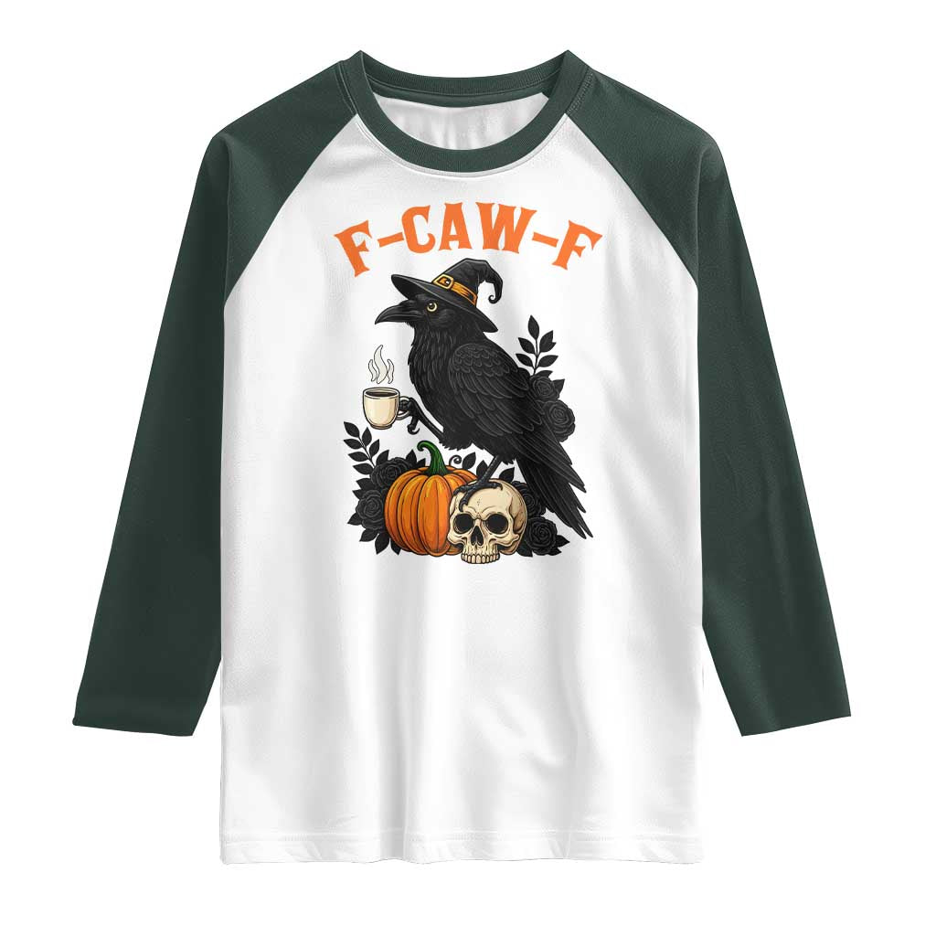 F Caw F Raven Witch Coffee Raglan Shirt Funny Halloween Sarcastic Gothic Bird with Attitude - Wonder Print Shop