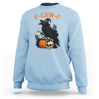 F Caw F Raven Witch Coffee Sweatshirt Funny Halloween Sarcastic Gothic Bird with Attitude - Wonder Print Shop