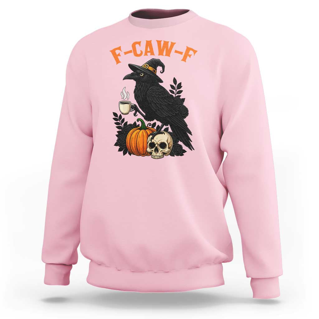 F Caw F Raven Witch Coffee Sweatshirt Funny Halloween Sarcastic Gothic Bird with Attitude - Wonder Print Shop