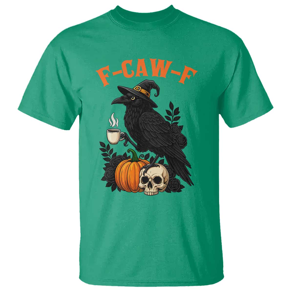 F Caw F Raven Witch Coffee T Shirt Funny Halloween Sarcastic Gothic Bird with Attitude - Wonder Print Shop