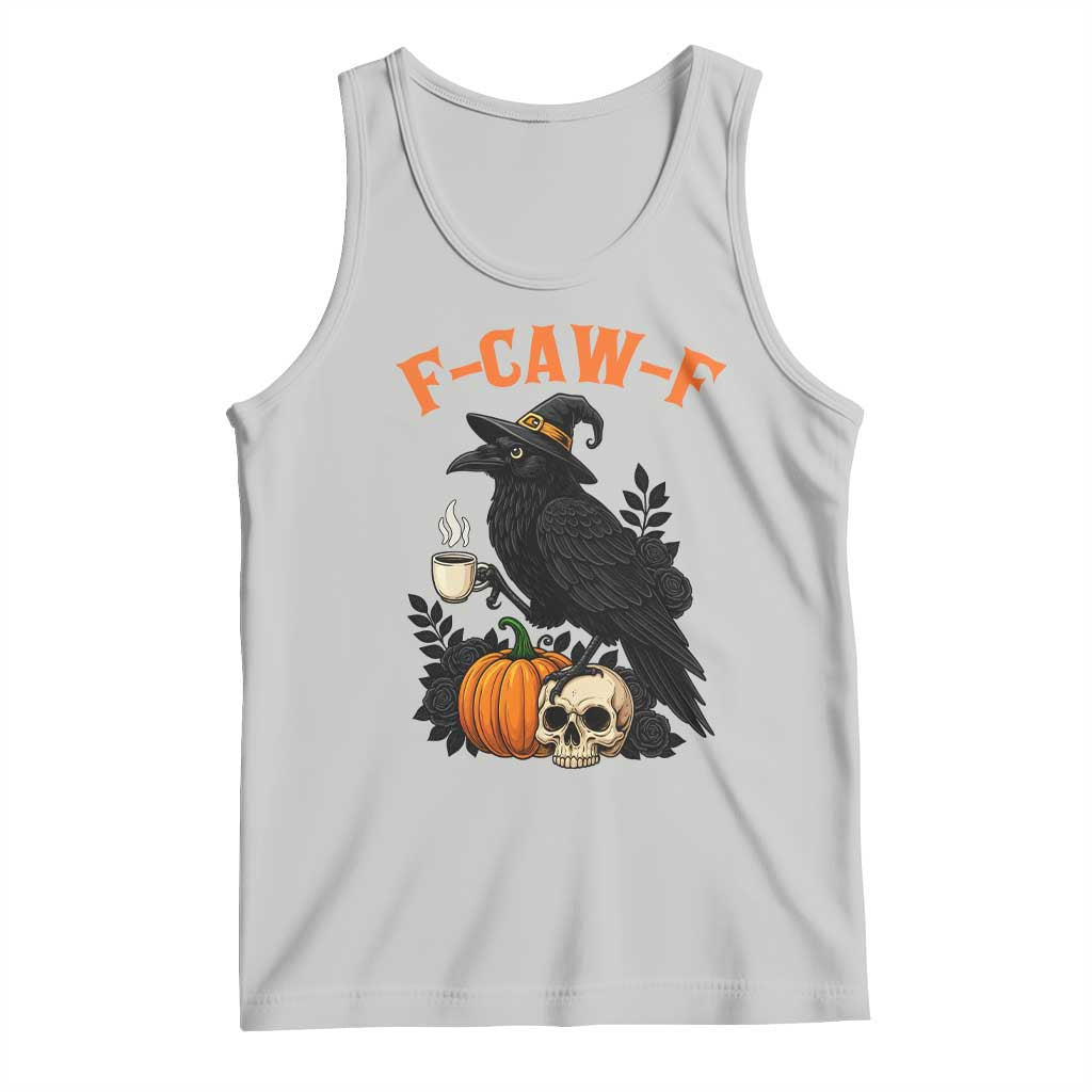 F Caw F Raven Witch Coffee Tank Top Funny Halloween Sarcastic Gothic Bird with Attitude - Wonder Print Shop