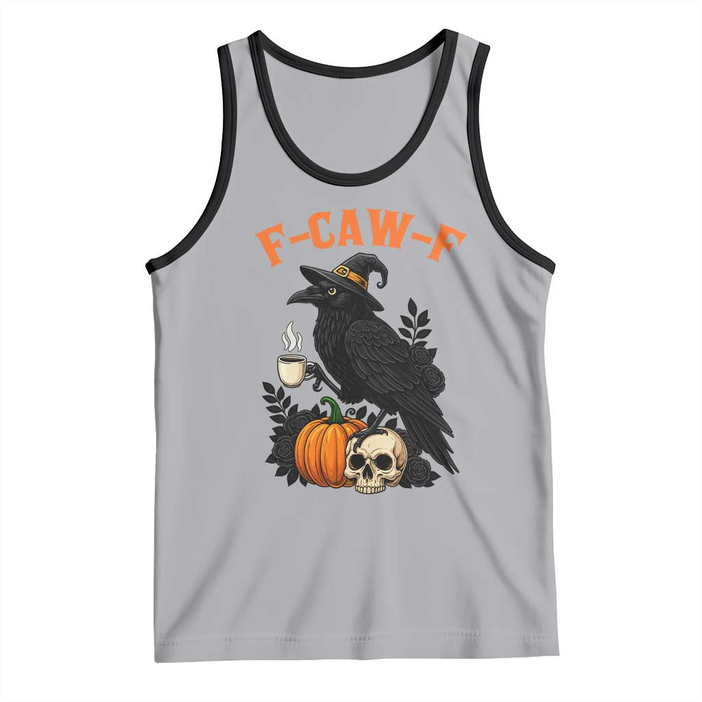 F Caw F Raven Witch Coffee Tank Top Funny Halloween Sarcastic Gothic Bird with Attitude - Wonder Print Shop