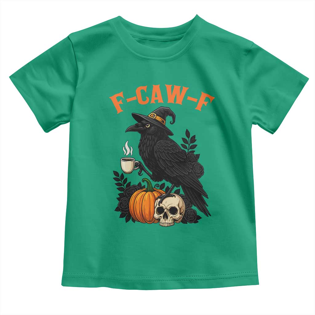 F Caw F Raven Witch Coffee Toddler T Shirt Funny Halloween Sarcastic Gothic Bird with Attitude - Wonder Print Shop