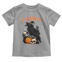 F Caw F Raven Witch Coffee Toddler T Shirt Funny Halloween Sarcastic Gothic Bird with Attitude - Wonder Print Shop