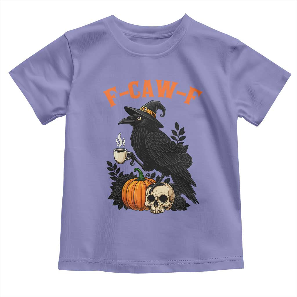 F Caw F Raven Witch Coffee Toddler T Shirt Funny Halloween Sarcastic Gothic Bird with Attitude - Wonder Print Shop