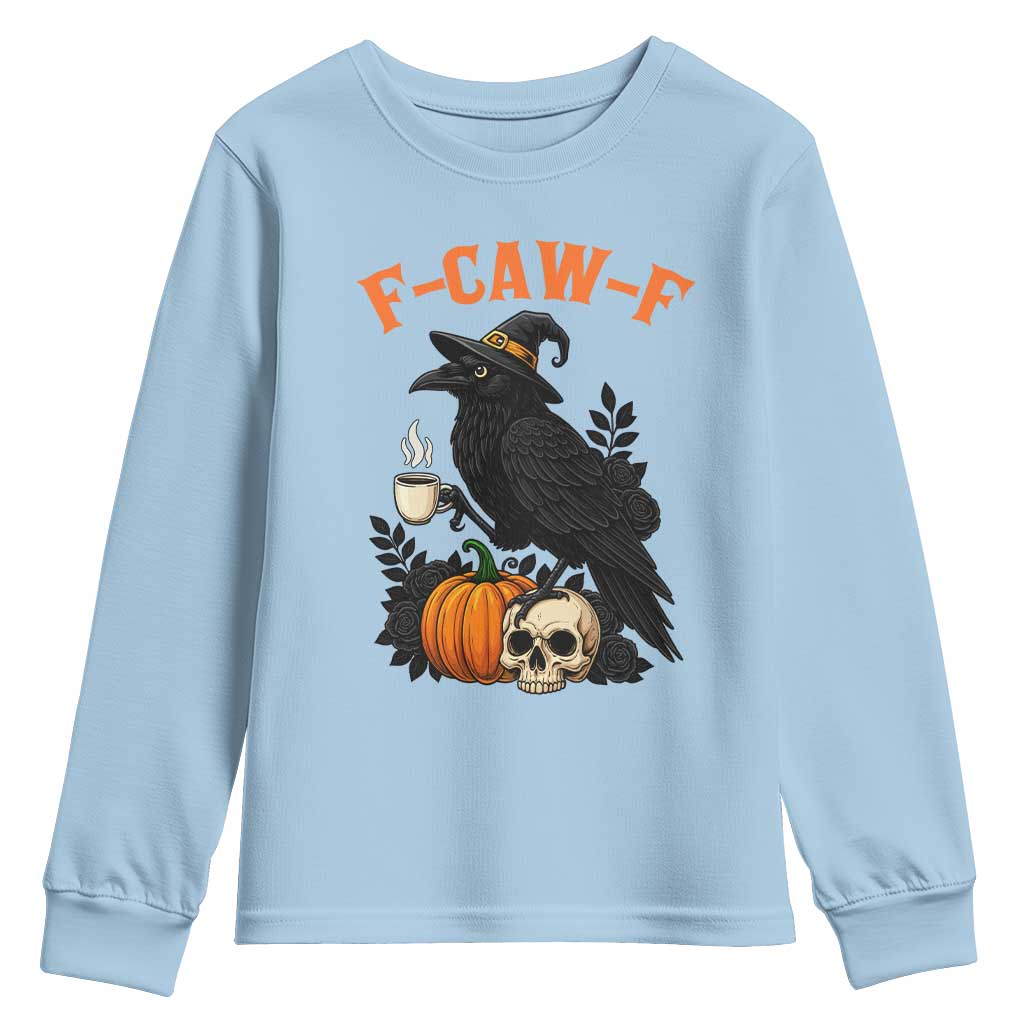 F Caw F Raven Witch Coffee Youth Sweatshirt Funny Halloween Sarcastic Gothic Bird with Attitude - Wonder Print Shop