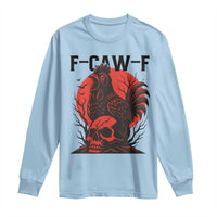 F Caw F Gothic Chicken Horror Long Sleeve Shirt Creepy Skull Rooster Halloween Dark Humor - Wonder Print Shop