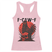 F Caw F Gothic Chicken Horror Racerback Tank Top Creepy Skull Rooster Halloween Dark Humor - Wonder Print Shop