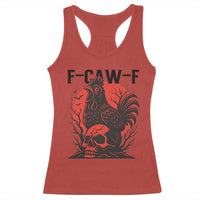 F Caw F Gothic Chicken Horror Racerback Tank Top Creepy Skull Rooster Halloween Dark Humor - Wonder Print Shop