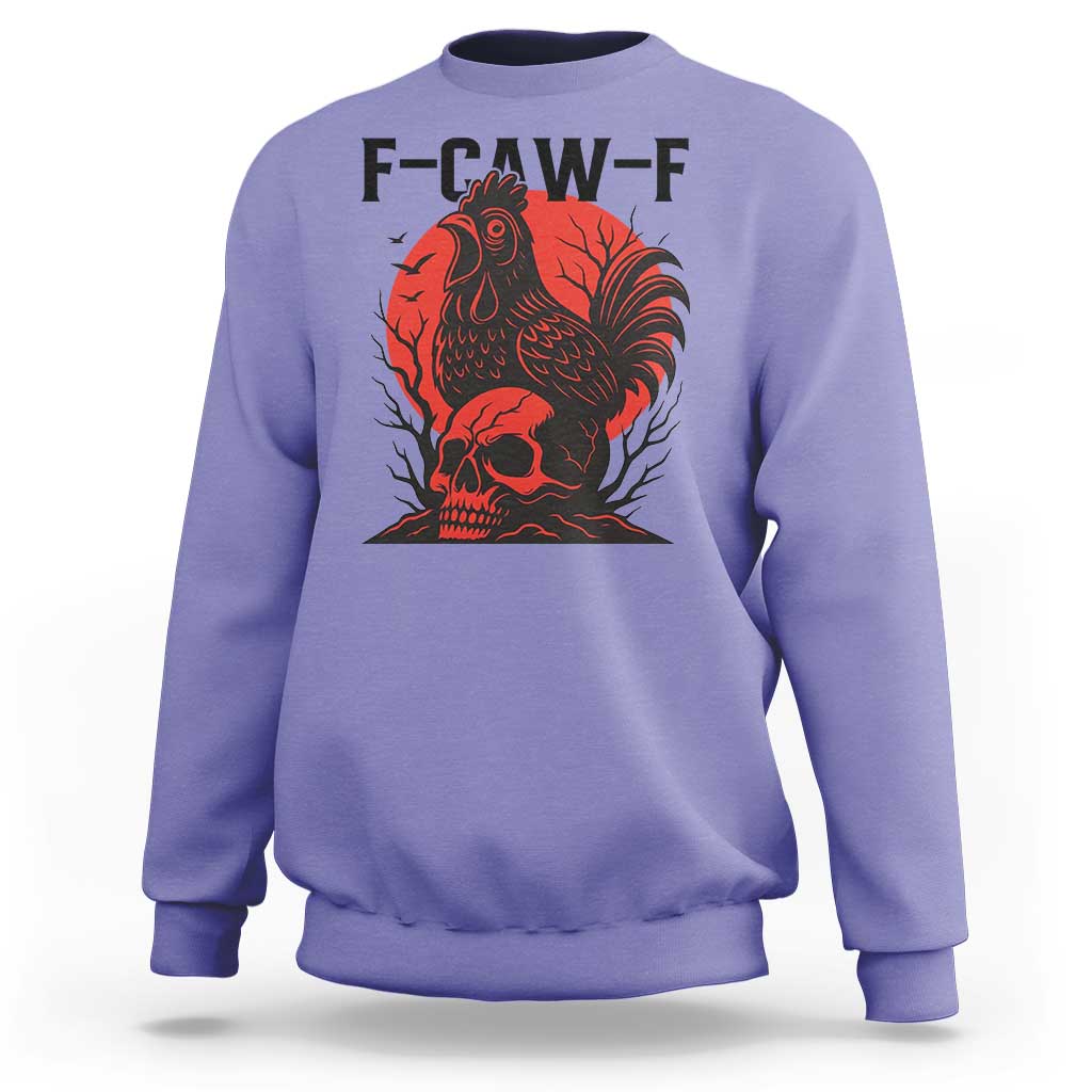 F Caw F Gothic Chicken Horror Sweatshirt Creepy Skull Rooster Halloween Dark Humor - Wonder Print Shop