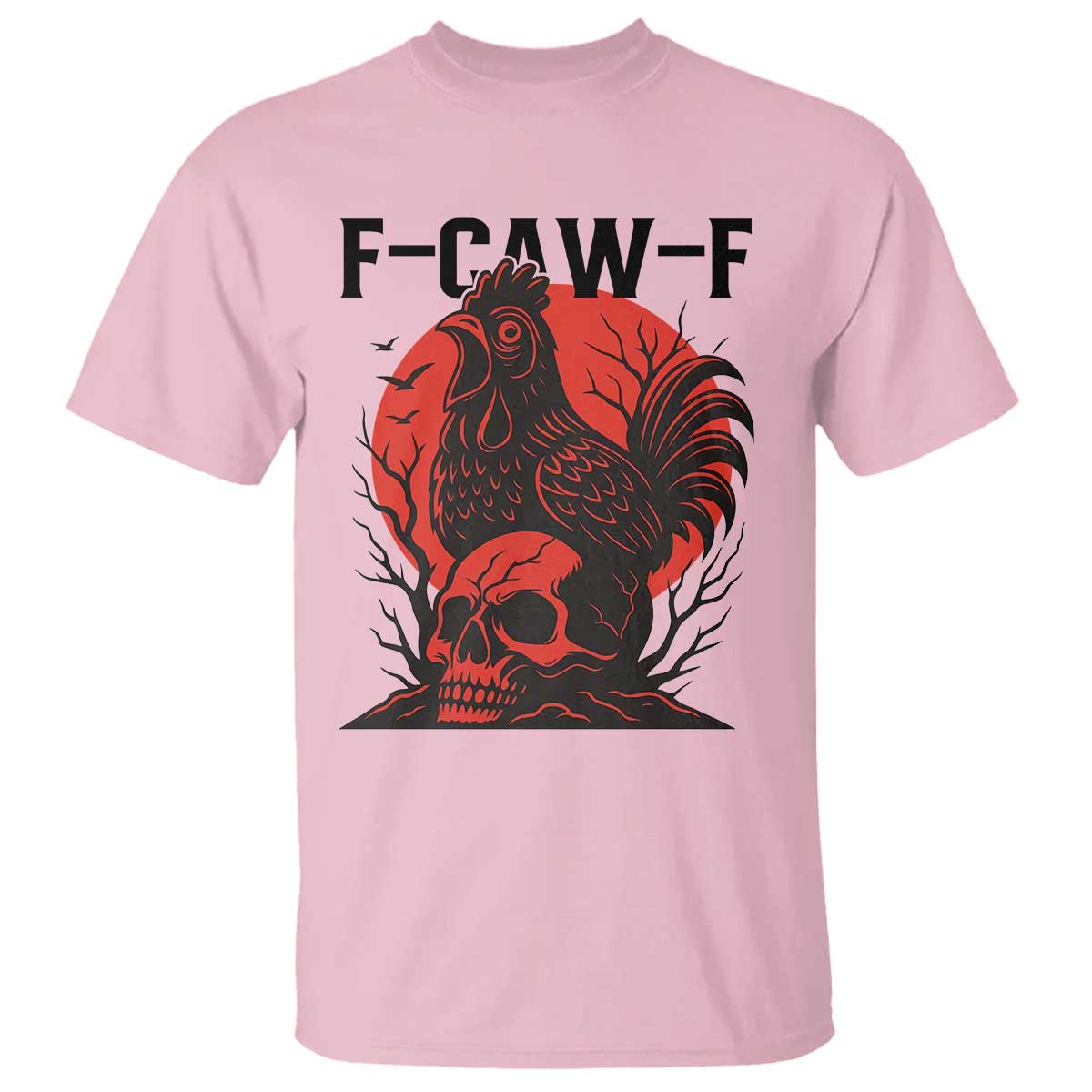 F Caw F Gothic Chicken Horror T Shirt Creepy Skull Rooster Halloween Dark Humor - Wonder Print Shop