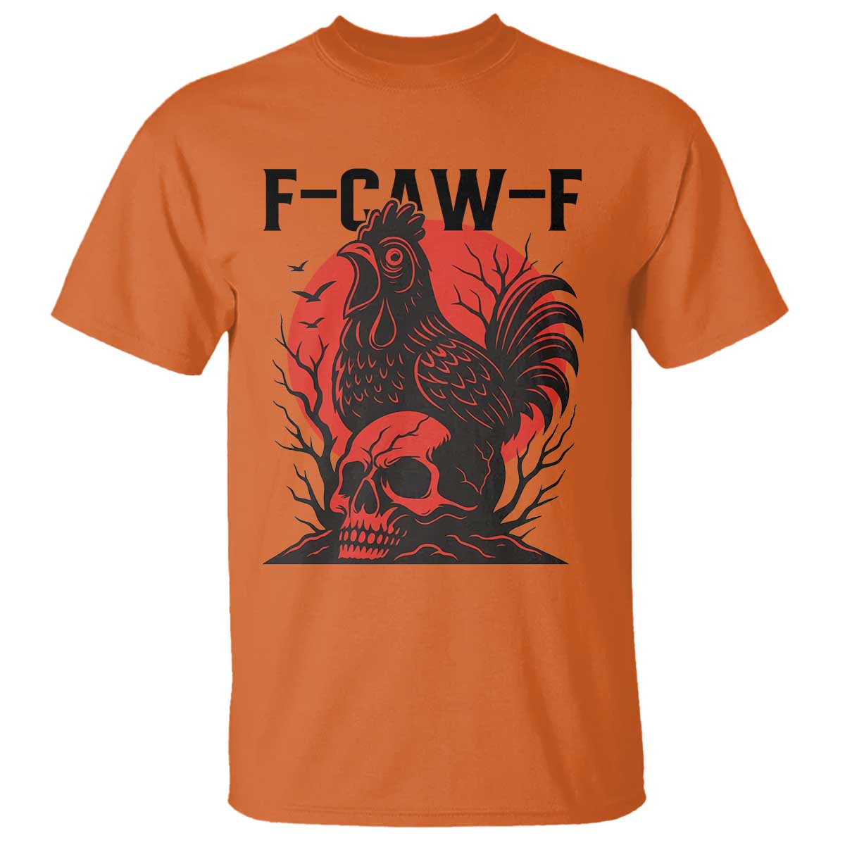 F Caw F Gothic Chicken Horror T Shirt Creepy Skull Rooster Halloween Dark Humor - Wonder Print Shop