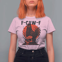 F Caw F Gothic Chicken Horror T Shirt For Women Creepy Skull Rooster Halloween Dark Humor - Wonder Print Shop
