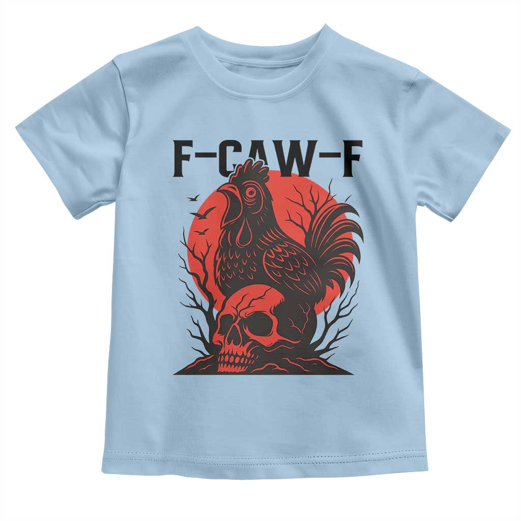 F Caw F Gothic Chicken Horror Toddler T Shirt Creepy Skull Rooster Halloween Dark Humor - Wonder Print Shop