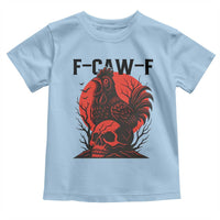 F Caw F Gothic Chicken Horror Toddler T Shirt Creepy Skull Rooster Halloween Dark Humor - Wonder Print Shop