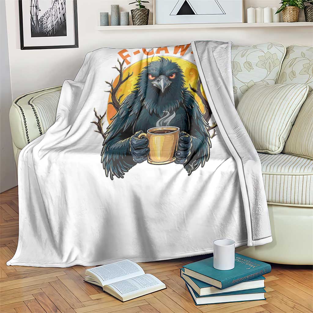 F Caw F Raven Coffee Throw Blanket Funny Halloween Sarcastic Gothic Bird with Attitude - Wonder Print Shop