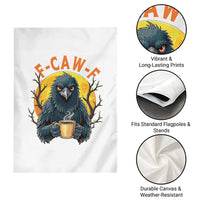F Caw F Raven Coffee Garden Flag Funny Halloween Sarcastic Gothic Bird with Attitude - Wonder Print Shop