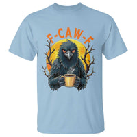 F Caw F Raven Coffee T Shirt Funny Halloween Sarcastic Gothic Bird with Attitude - Wonder Print Shop