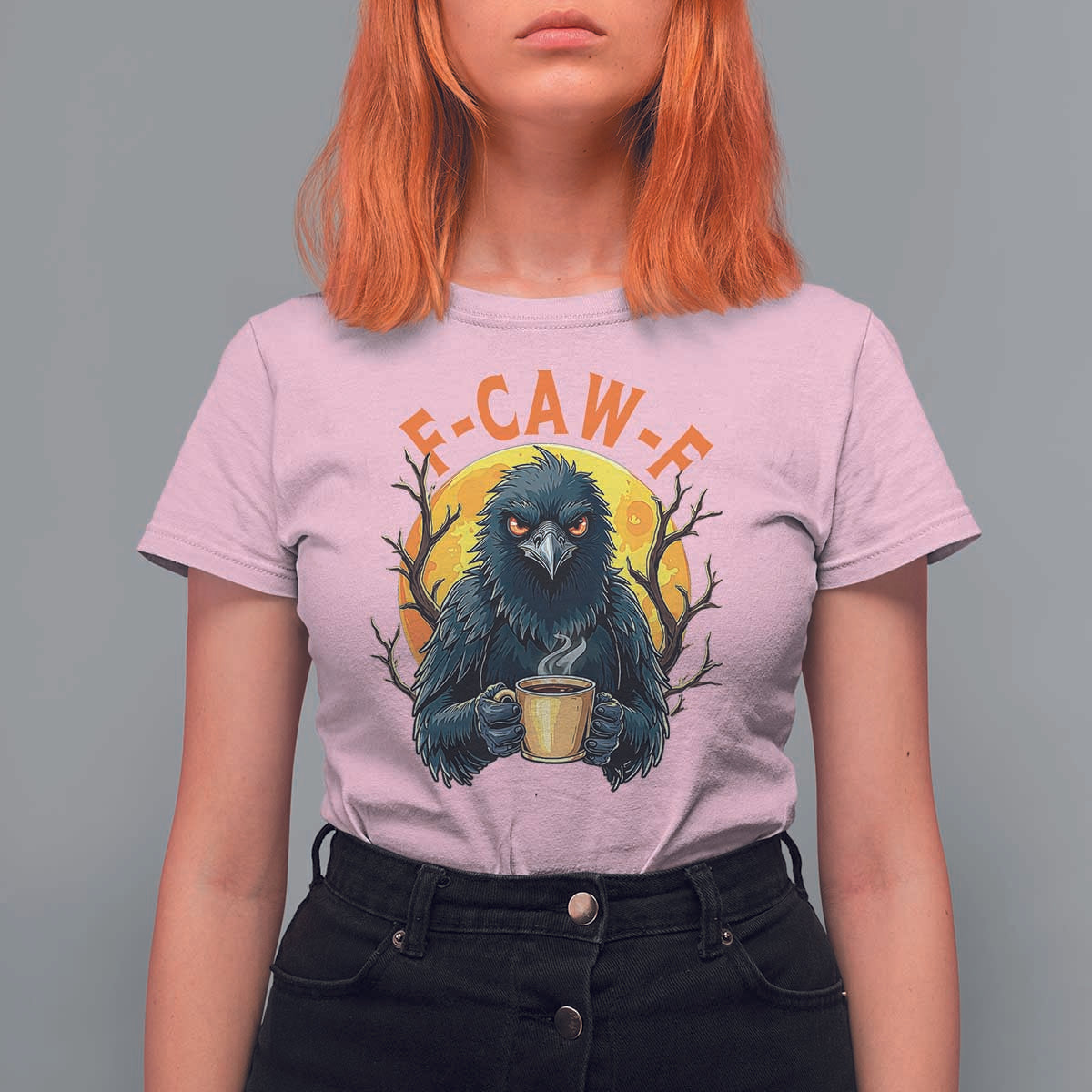 F Caw F Raven Coffee T Shirt For Women Funny Halloween Sarcastic Gothic Bird with Attitude - Wonder Print Shop