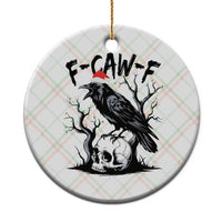 F Caw F Gothic Xmas Raven Ceramic Ornament With Skull Funny Dark Holiday Humor Spooky Season - Wonder Print Shop