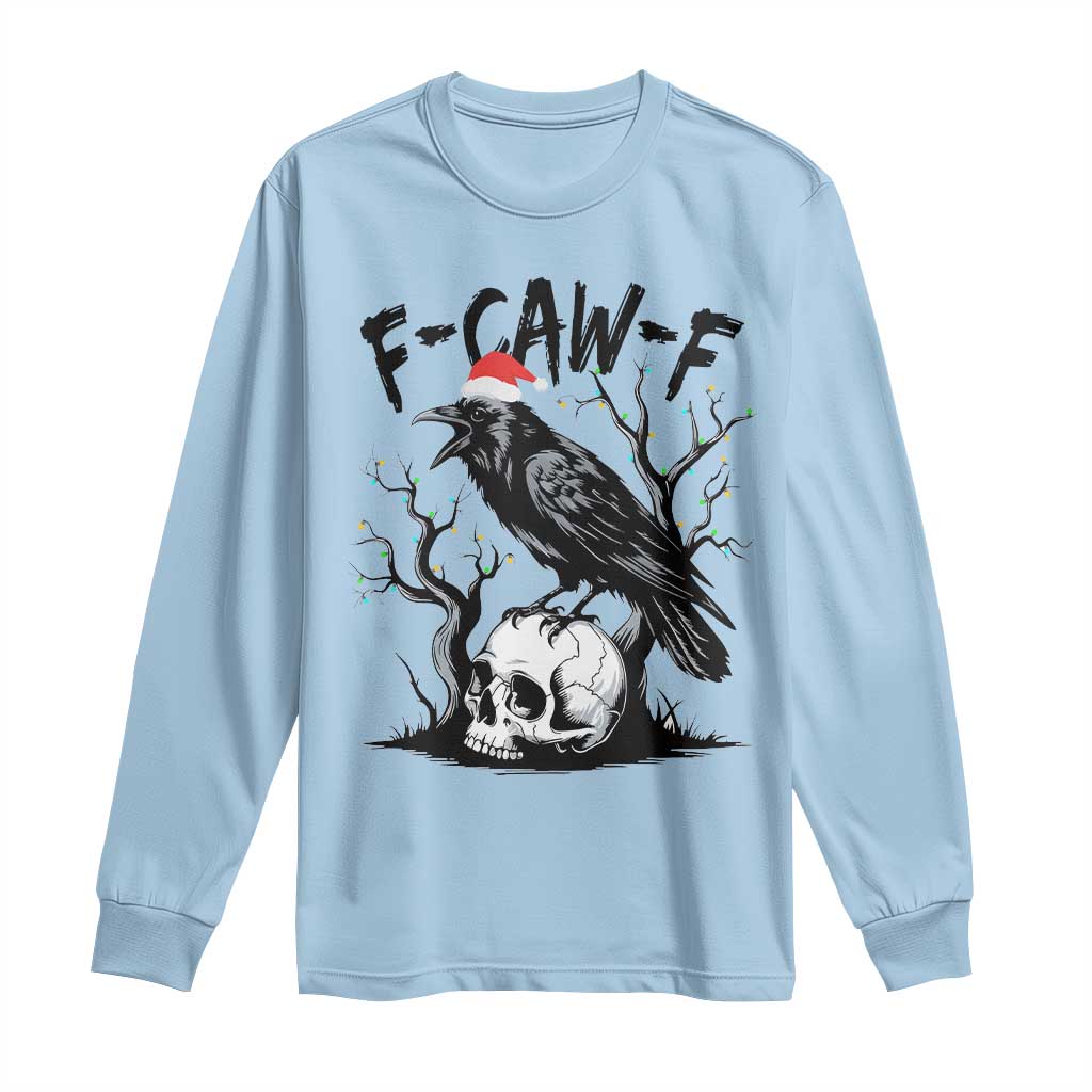 F Caw F Gothic Christmas Raven Long Sleeve Shirt With Skull Funny Dark Holiday Humor Spooky Season - Wonder Print Shop